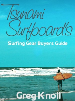 cover image of Tsunami Surfboard's Surfing Gear Buyers Guide